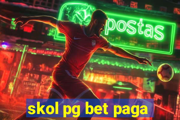 skol pg bet paga